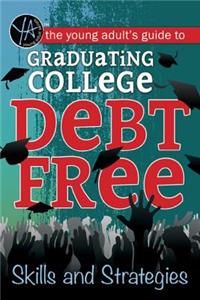 Young Adult's Guide to Graduating College Debt-Free