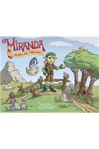 Miranda Fantasyland Tour Guide