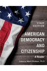 American Democracy and Citizenship: A Reader