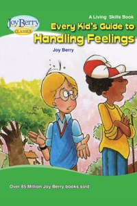 Every Kid's Guide to Handling Feelings