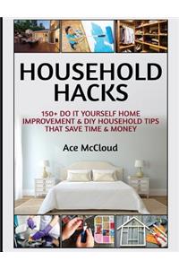 Household Hacks