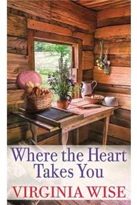 Where the Heart Takes You