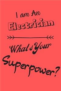 I am an Electrician What's Your Superpower