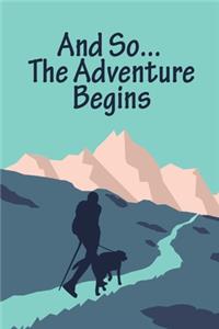 And So The Adventure Begins