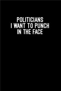 Politicians i want to punch in the face