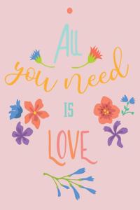 All you need is Love