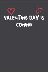 Valentins Day Is Coming