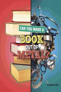Can You Make a Book Out of Metal?