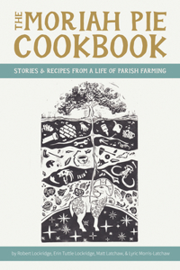 Moriah Pie Cookbook