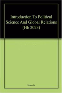Introduction To Political Science And Global Relations (Hb 2023)