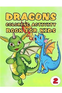 Dragons Coloring Activity Book for Kids