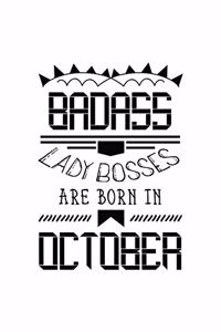 Badass Lady Bosses Are Born In October