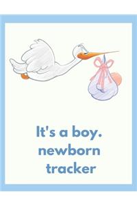 It's a boy. Newborn Tracker.: Daily Baby Log, Newborns Tracker, Sleep Record, Diapers, Feed and Shopping List for Nannies and New Parents