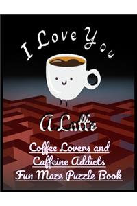 I Love You a Latte