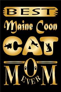 Best Maine Coon Cat Mom Ever Journal