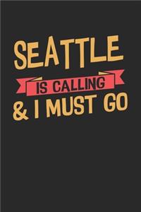Seattle is calling & I must go