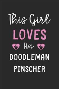 This Girl Loves Her Doodleman Pinscher
