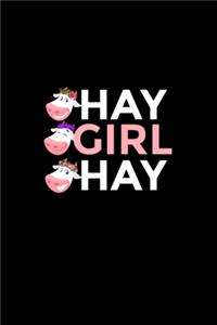 Hay Girl Hay Notebook