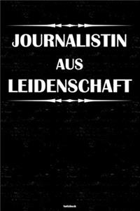 Journalistin aus Leidenschaft Notizbuch