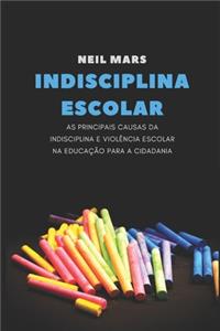 Indisciplina Escolar