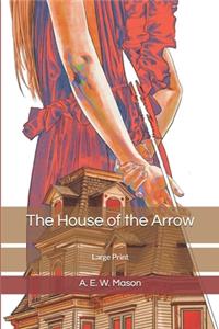 The House of the Arrow