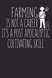 Farming Is Not A Career It's Post Apocalyptic Cultivating Skill