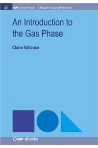 Introduction to the Gas Phase