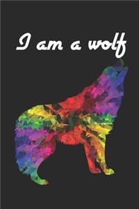 I Am A Wolf
