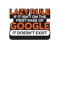Lazy Rule If It Isn't On The First Page Of Google It Doesn't Exist