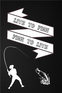 Fish To Live Live to Fish
