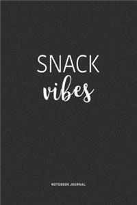 Snack Vibes