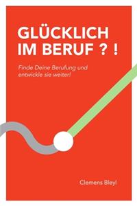Glücklich Im Beruf ? !