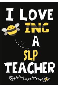 I Love Being a SLP Teacher