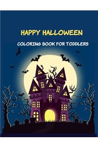Happy Halloween Coloring Book for Toddlers
