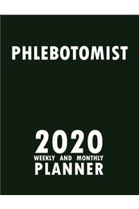 Phlebotomist 2020 Weekly and Monthly Planner