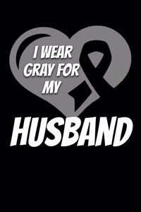 I Wear Gray For My Husband