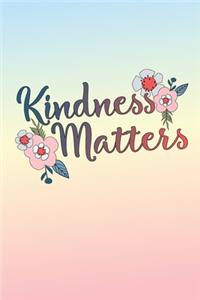 Kindness Matters