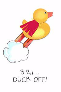 3,2,1...Duck Off!