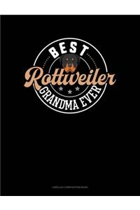 Best Rottweiler Grandma Ever