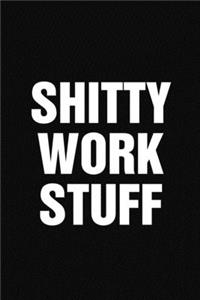 Shitty Work Stuff