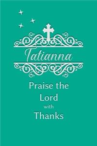 Tatianna Praise the Lord with Thanks