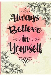 Always Believe in Yourself