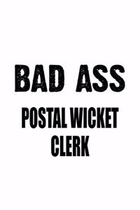Bad Ass Postal Wicket Clerk