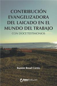 Contribución evangelizadora del laicado en el mundo del trabajo
