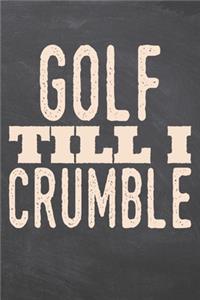 Golf till i Crumble