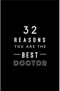 32 Reasons You Are The Best Doctor