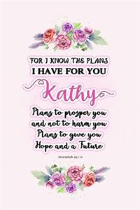 I know the plans I have for you Kathy
