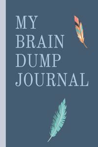 My Brain Dump Journal