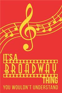 It's a Broadway Thing You Wouldn't Understand
