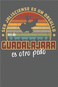 Ser Jalisciense Es Un Orgullo Ser De Guadalajara Es Otra Pedo